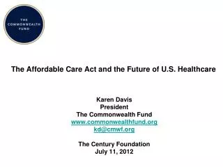 The Affordable Care Act and the Future of U.S. Healthcare