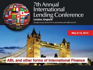 ABL and other forms of International Finance