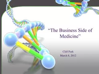 “The Business Side of Medicine”