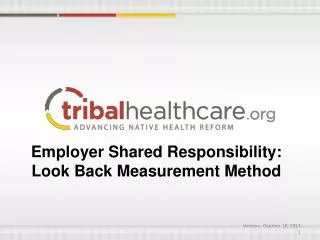 Employer Shared Responsibility: Look Back Measurement Method