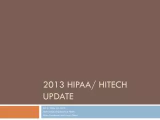 2013 HIPAA/ HITECH Update