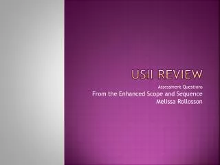 USII Review