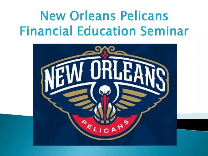 new orleans pelicans financial education seminar