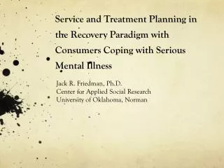Service and Treatment Planning in the Recovery Paradigm with Consumers Coping with Serious Mental Illness