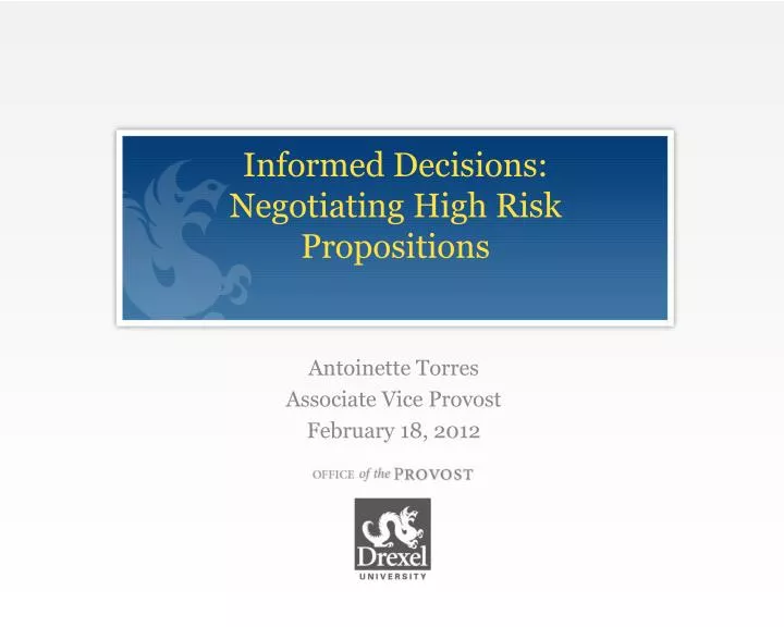 informed decisions negotiating high risk propositions