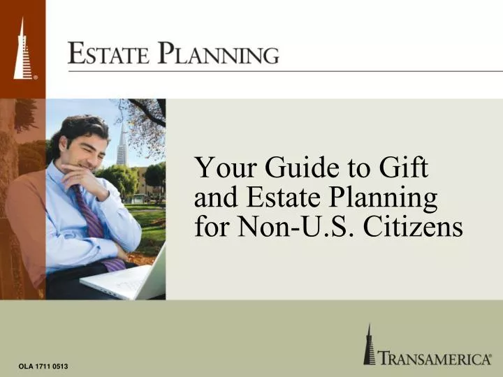 your guide to gift and estate planning for non u s citizens