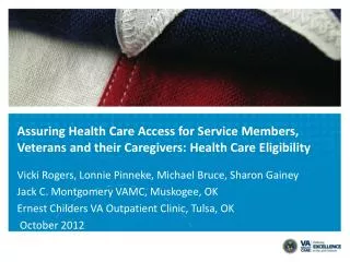 Assuring Health Care Access for Service Members, Veterans and their Caregivers: Health Care Eligibility