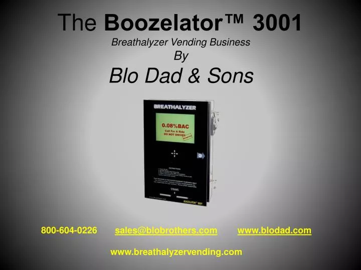 the boozelator 3001 breathalyzer vending business by blo dad sons