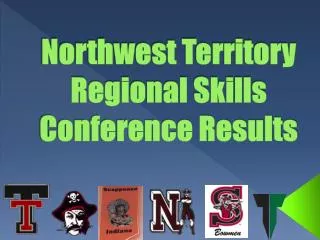 Northwest Territory Regional Skills Conference Results