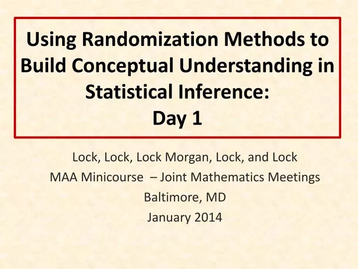 using randomization methods to build conceptual understanding in statistical inference day 1