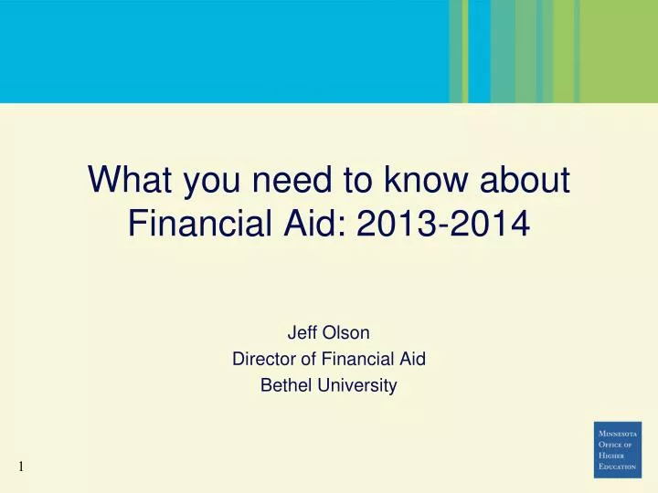what you need to know about financial aid 2013 2014
