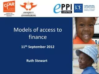 Models of access to finance 11 th September 2012