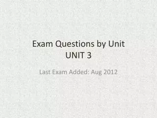 Exam Questions by Unit UNIT 3