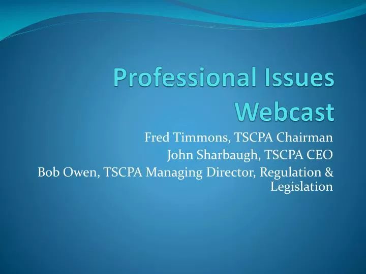 professional issues webcast