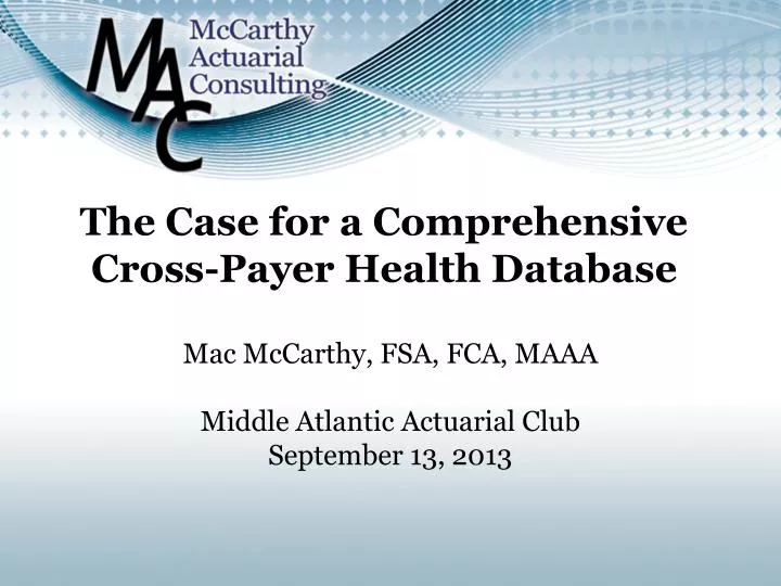 the case for a comprehensive cross payer health database