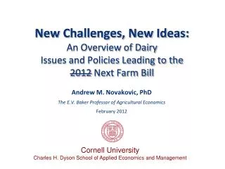 New Challenges, New Ideas: An Overview of Dairy Issues and Policies Leading to the 2012 Next Farm Bill