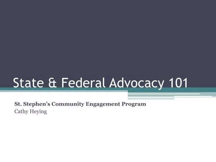 state federal advocacy 101
