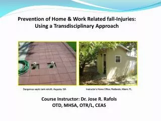 Prevention of Home &amp; Work Related fall-Injuries: Using a Transdisciplinary Approach