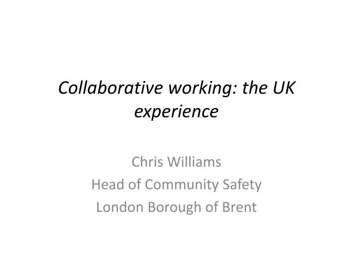 collaborative working the uk experience