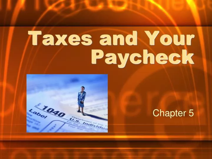 taxes and your paycheck