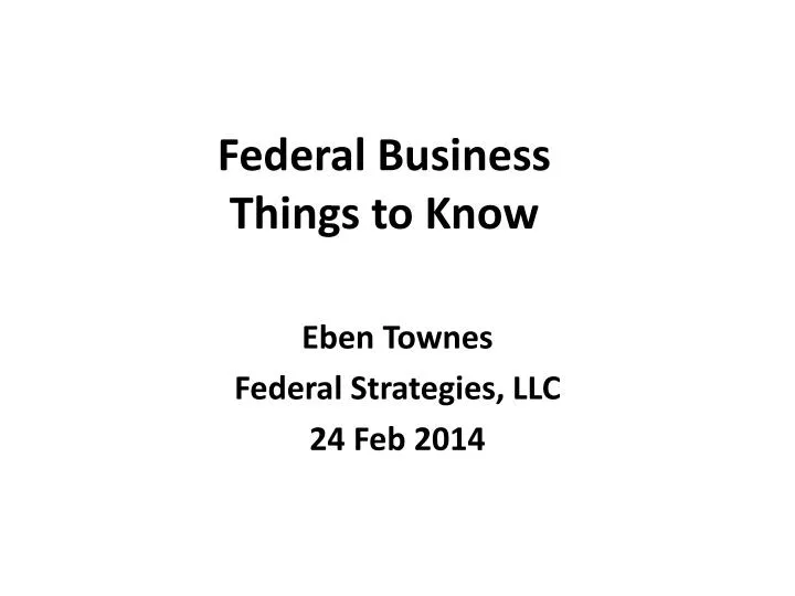 federal business things to know