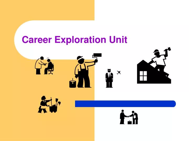 career exploration unit