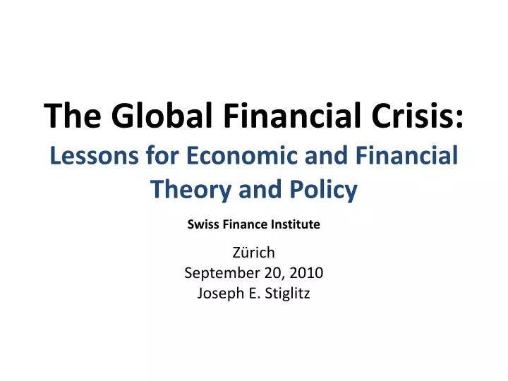 the global financial crisis lessons for economic and financial theory and policy