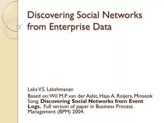Discovering Social Networks from Enterprise Data