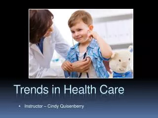 Trends in Health C are