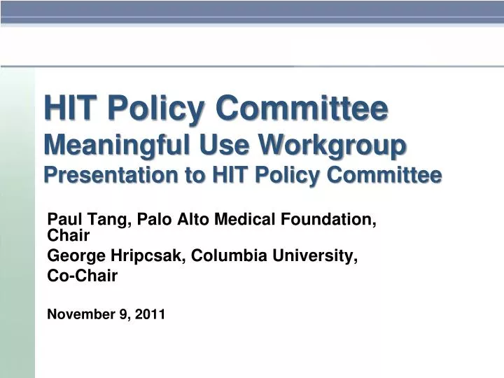 hit policy committee meaningful use workgroup presentation to hit policy committee