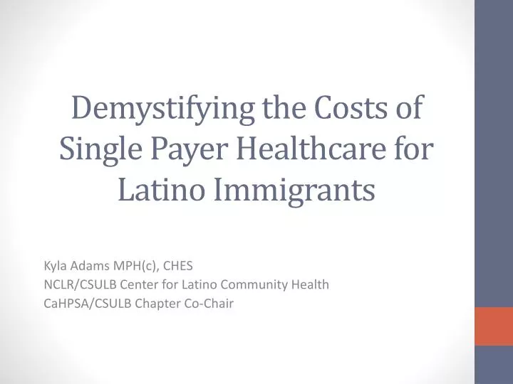 demystifying the costs of single payer healthcare for latino immigrants