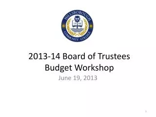 2013-14 Board of Trustees Budget Workshop