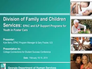 Division of Family and Children Services: EPAC and ILP Support Programs for Youth in Foster Care