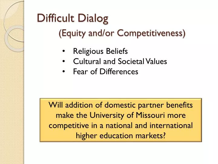 difficult dialog equity and or competitiveness