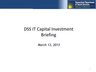 DSS IT Capital Investment Briefing