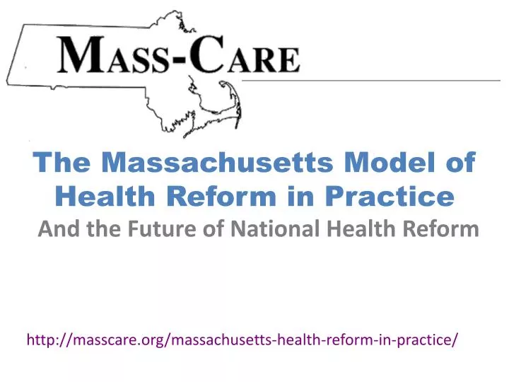 the massachusetts model of health reform in practice