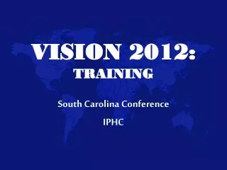 VISION 2012: TRAINING