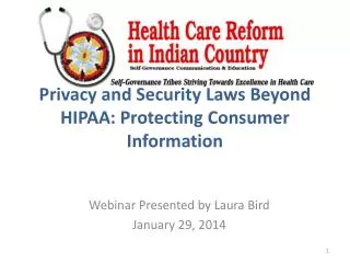 Privacy and Security Laws Beyond HIPAA: Protecting Consumer Information