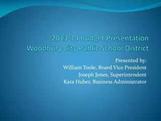 2013-14 Budget Presentation Woodbury City Public School District