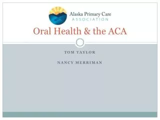 Oral Health &amp; the ACA