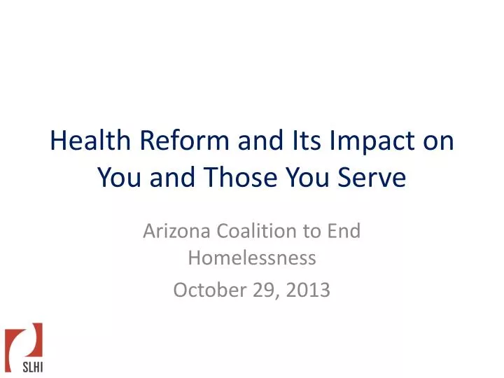 health reform and its impact on you and those you serve