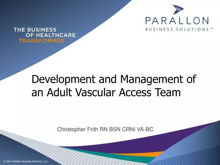 development and management of an adult vascular access team