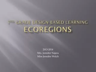 7 th Grade Design-Based Learning Ecoregions