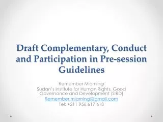 Draft Complementary, Conduct and Participation in Pre-session Guidelines