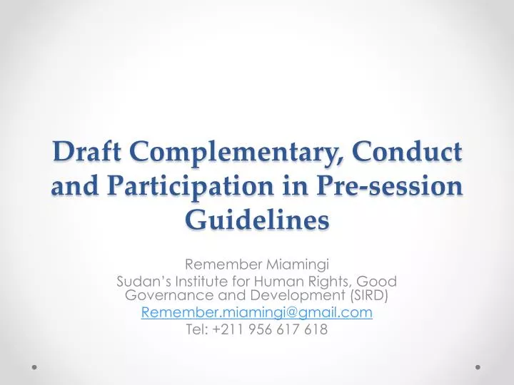draft complementary conduct and participation in pre session guidelines