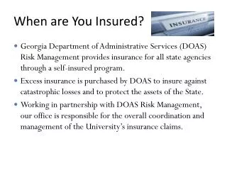 When are You Insured?