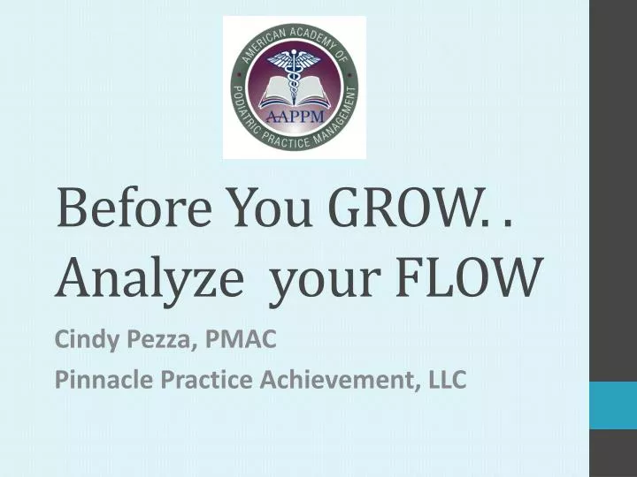 before you grow analyze your flow