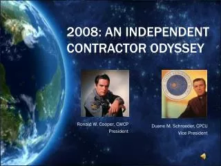 2008: An Independent Contractor Odyssey