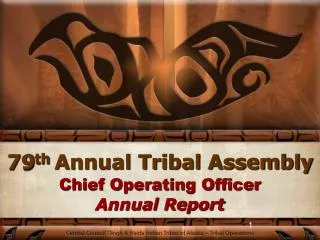 79 th Annual Tribal Assembly