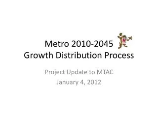 Metro 2010-2045 Growth Distribution Process